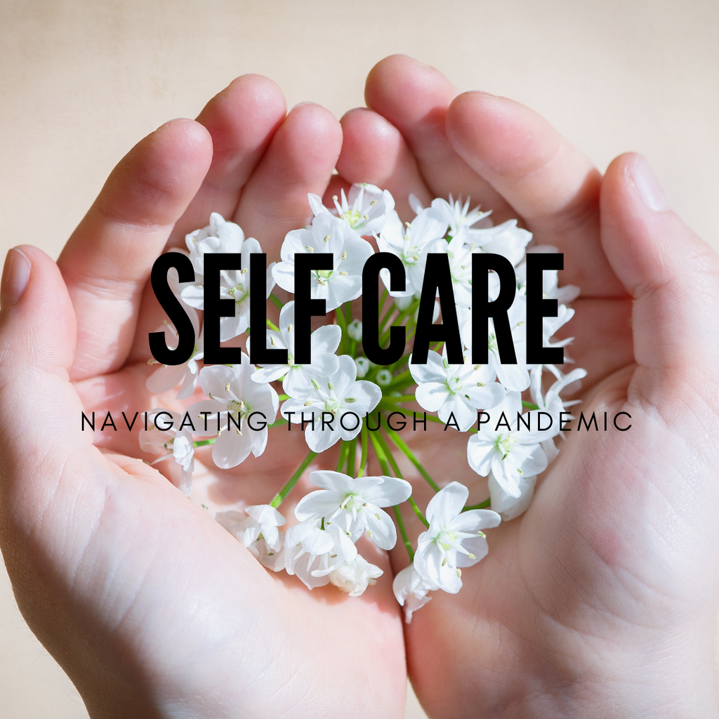 Self-Care Tips During a Pandemic